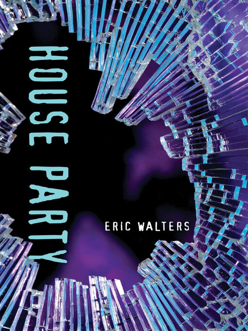 Title details for House Party by Eric Walters - Wait list